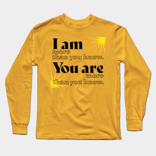 More than you Know-black Long Sleeve T-Shirt